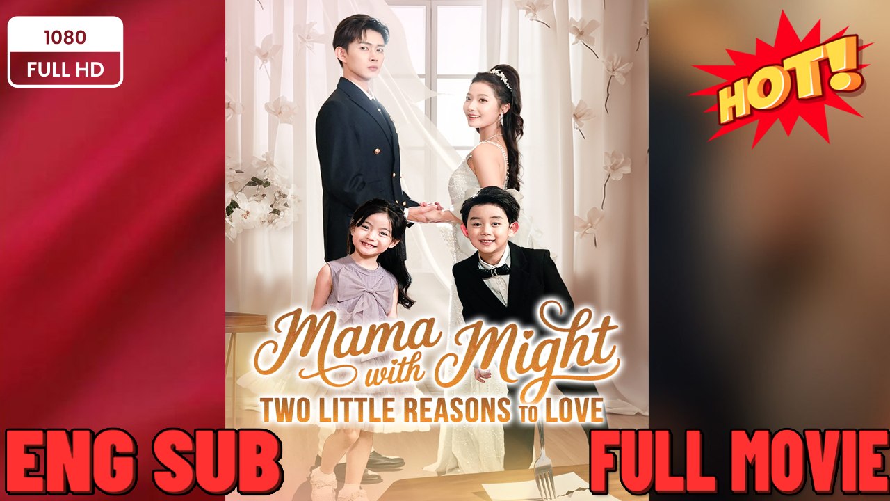 [ENG DUB] Mama with Might Two Little Reasons to Love [Hot 2026] 🍀 ❣️🔥🎬