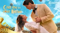 Call Me by Your Heart Full movie - - Full Movies English Sub