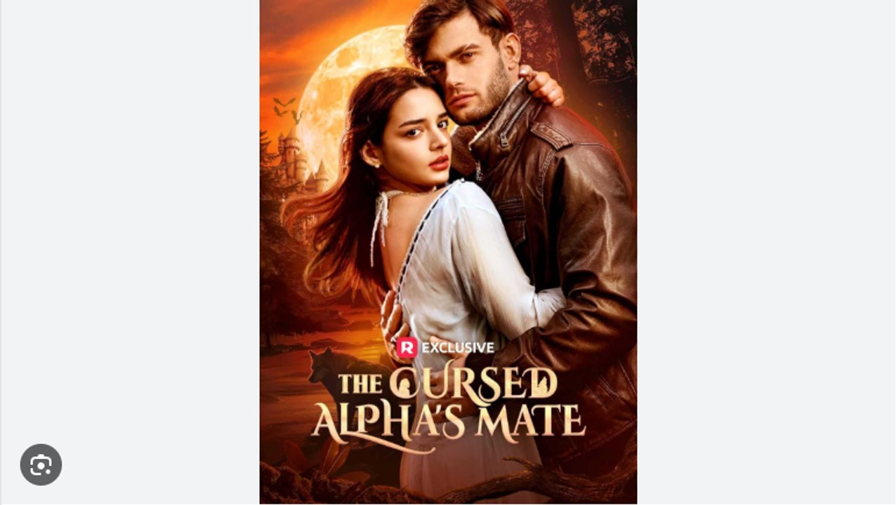 The Cursed Alpha's Mate. Full Movies English Sub