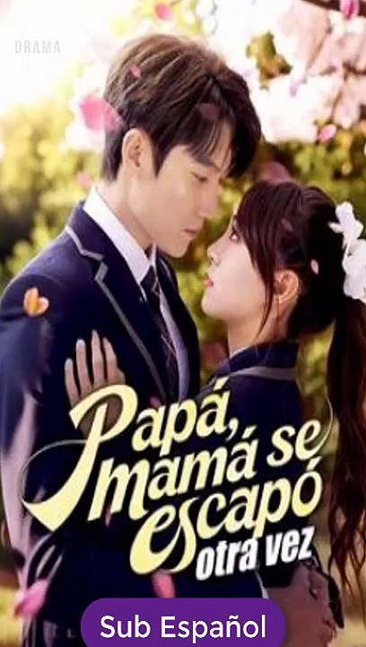 Sub EspaÑOl Papá, Mamá Se Escapó Otra Vez Serie Completa