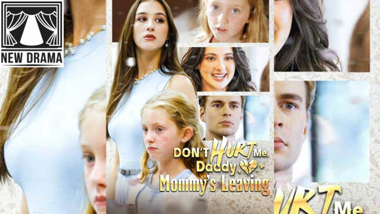 Don't Hurt Me Daddy Mommy's Leaving #Mommy Don't Cry Daddy Is Sorry dailymotion New Drama 2026  🍏💙☑️🔥  2102 2402