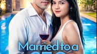 Married To A CEO By Chance (2026) ✅ FULL EP