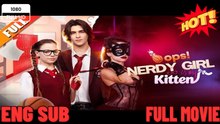 Video Latopic.Film -Oops! Nerdy Girl is My Kitten -⭐🍉💚 FULL MOVIES ENGLISH SUB (2026) - FULL | Reelshort