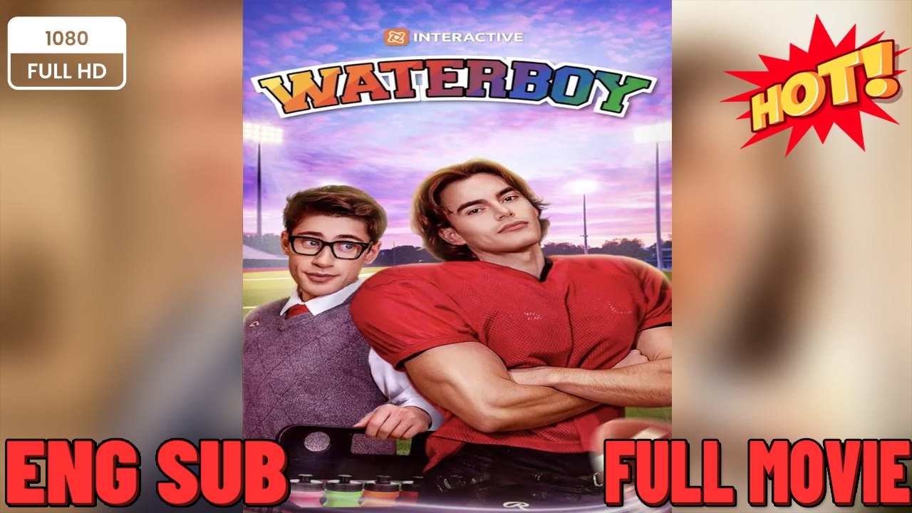 Waterboy Rs ⭐🍉💚 FULL MOVIES ENGLISH SUB (2026)