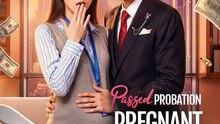 Passed Probation Pregnant By My Boss - Web Dramma (2026) [Eng Sub]