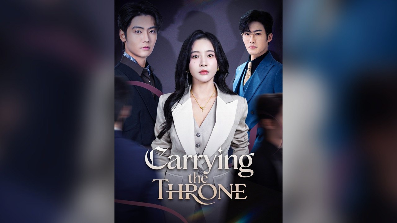 Carrying the Throne Full Chinese Drama