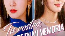Tu Rostro, Siempre En Mi Memoria (Doblado) Completo En Español