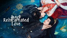 Reincarnated Love 2026 Ep 23-24
