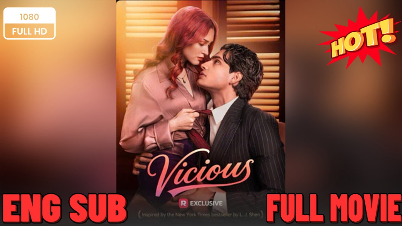 Vicious - Viral Short Drama -FULL 🧡🍏 🔥 (2026) - FULL ENGSUB | Reelshort Hot HD