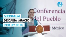 Sheinbaum niega que afecte a México ley proteccionista de EU por caso Calica