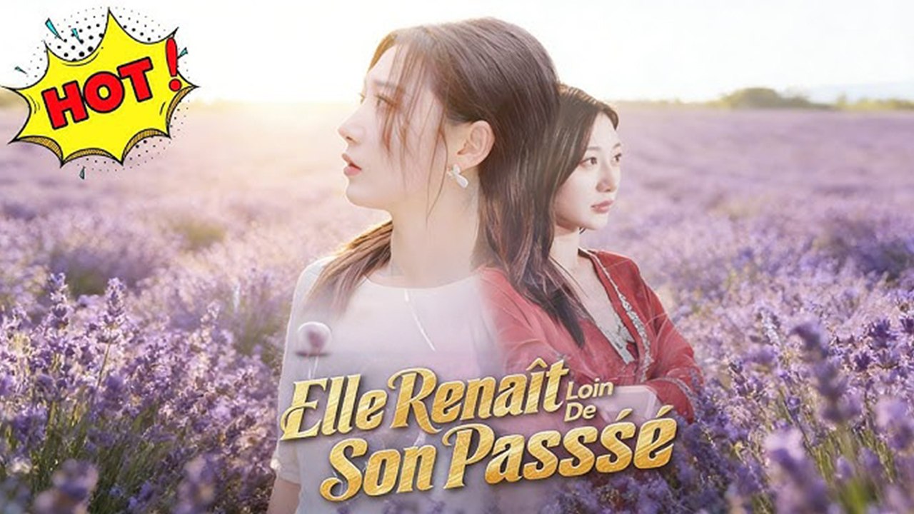 Elle RenaîT Loin De Son Passé ÉPisodes Complets Drame Chinois Mega