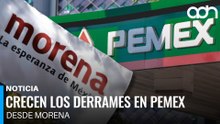 ¿Coincidencia? Con Morena en el poder, aumentan fugas y derrames en Pemex