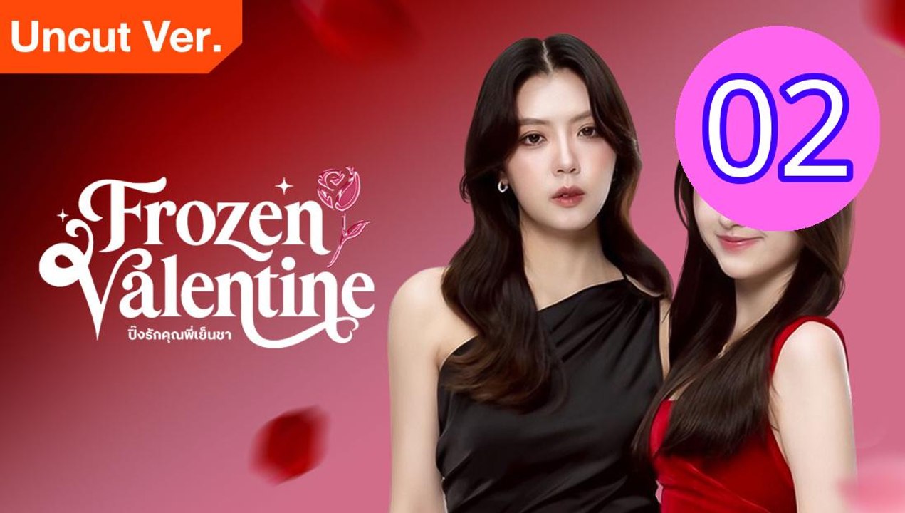 Frozen Valentine Uncut Ver Episode 2 Engsub