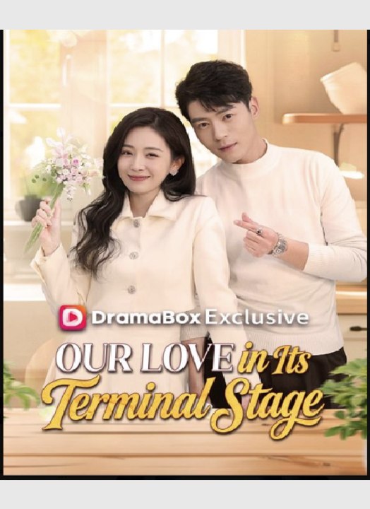 Our Love in Its Terminal Stage- Drama Movie English Sub