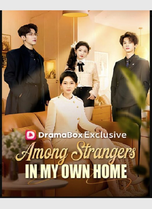 Among Strangers in My Own Home- Drama Movie English Sub