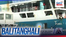 Hanggang 30% na taas-pasahe at iba pang singil sa barko, inaprubahan ng MARINA | Balitanghali