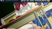bro is too innocent😂😂 #shorts #anime #funny #funnymoment