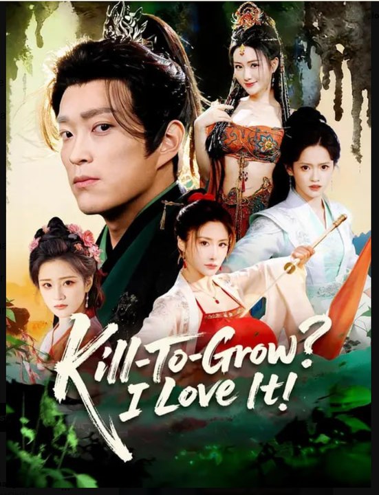 Kill To Grow I Love It Drama