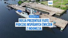 Rosyjska flota morska zaprezentowana podczas wspólnych ćwiczeń z Indonezją