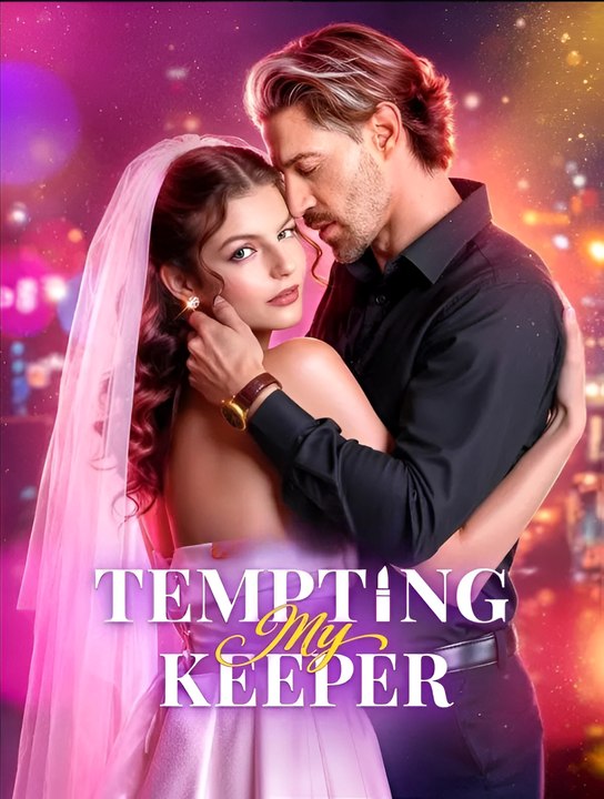 Tempting My Keeper- Drama FULL MOVIES ENGLISH SUB