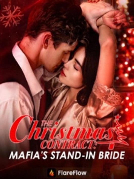 The Christmas Contract - Mafia’s Stand-In Bride -⭐🍉💚FULL MOVIES ENGLISH SUB (2026)