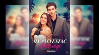 My Amnesiac Marriage Full Ep
