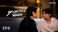 Yesterday (Uncut Ver.) (2026) Episode 8 English Sub - LGBTQ Serie