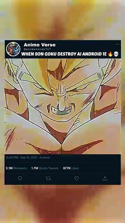 WHEN SON GOKU DESTROY AI ANDROID 1E 🔥💀