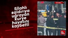 Fatih'te silahlı saldırıya uğrayan kurye hayatını kaybetti