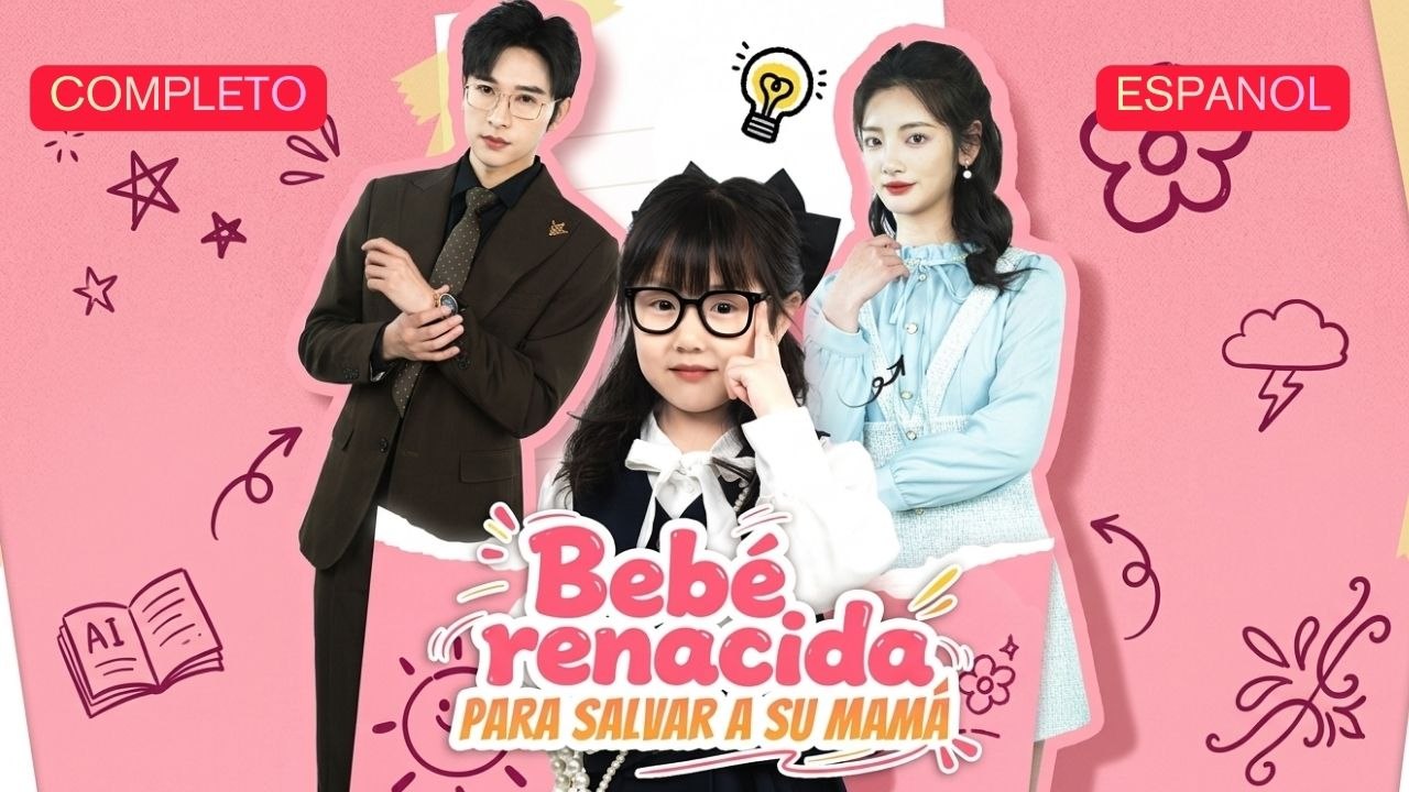 EspañOl Bebé Renacida Para Salvar A Su Mamá VersióN Completo