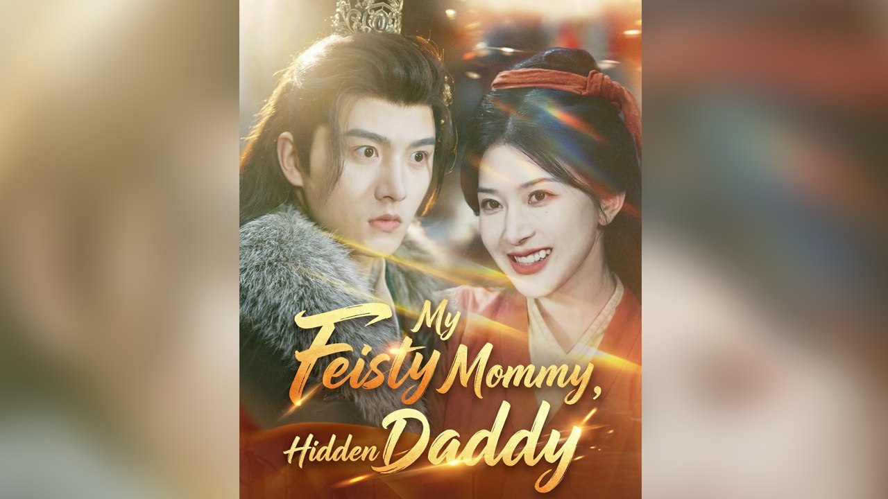 My Feisty Mommy, Hidden Daddy [Dubbed]