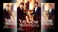 Cry For Me When I Left