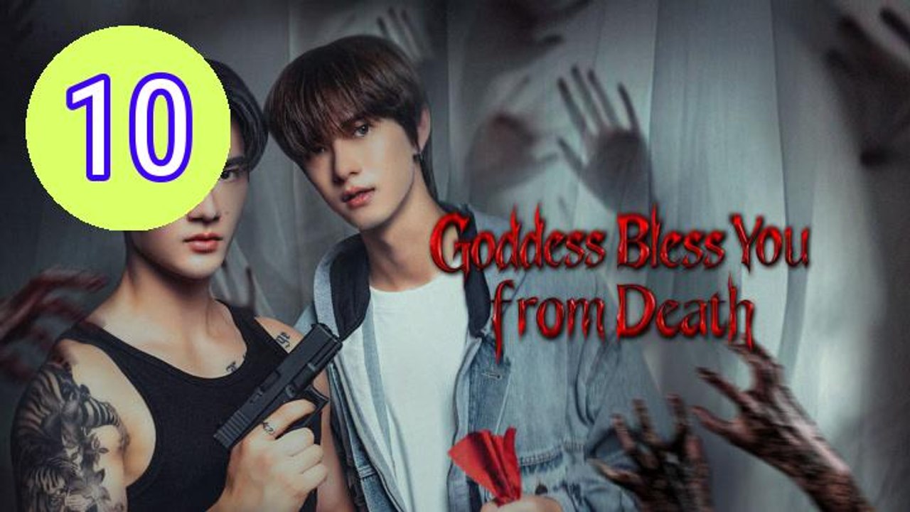 Goddess Bless You from Death Episode 10 Engsub