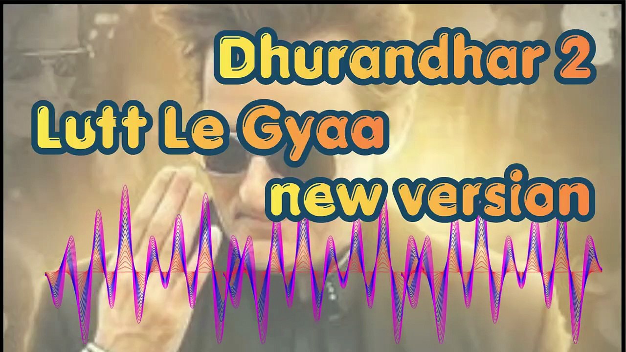 Lutt Le Gyaa (New Version) 🔥  Dhurandhar 2 Rap Song 2026  Hindi Rap Song  Trending Music Video