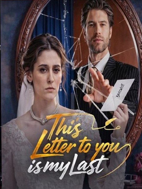 This Letter to You Is My Last (2026) - FULL DRAMA MOVIES ENGSUB