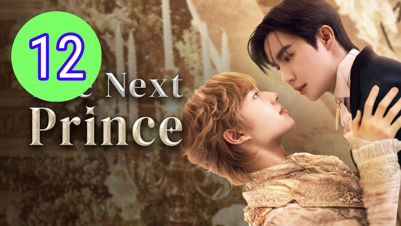 The Next Prince Uncut Episode 12 Engsub