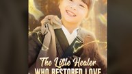 The Little Healer Who Restored Love