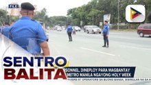 Higit 2K na MMDA personnels, nakakalat na sa iba’t ibang lansangan sa Metro Manila para magbantay ngayong #HolyWeek