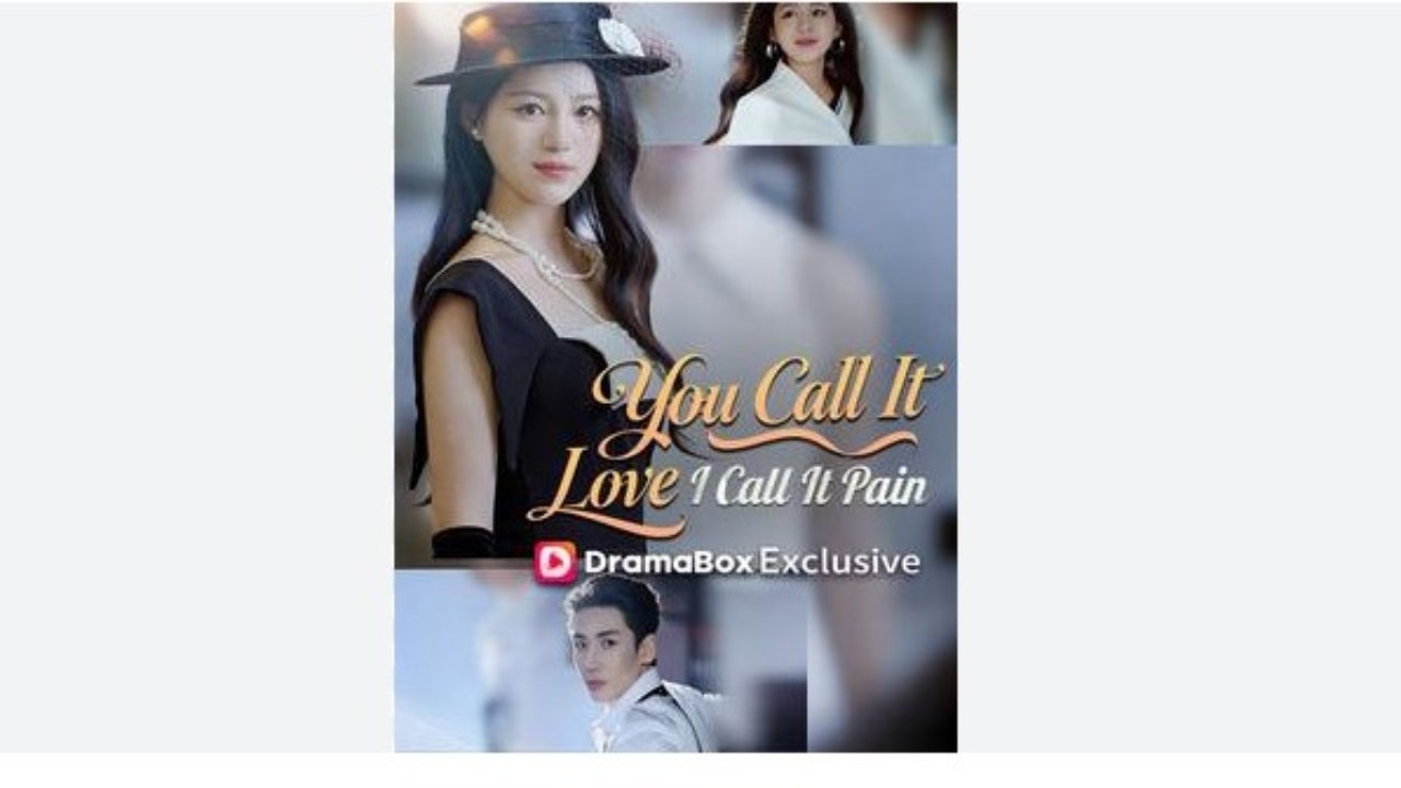 You Call It Love, I Call It Pain - Full Movies English Sub