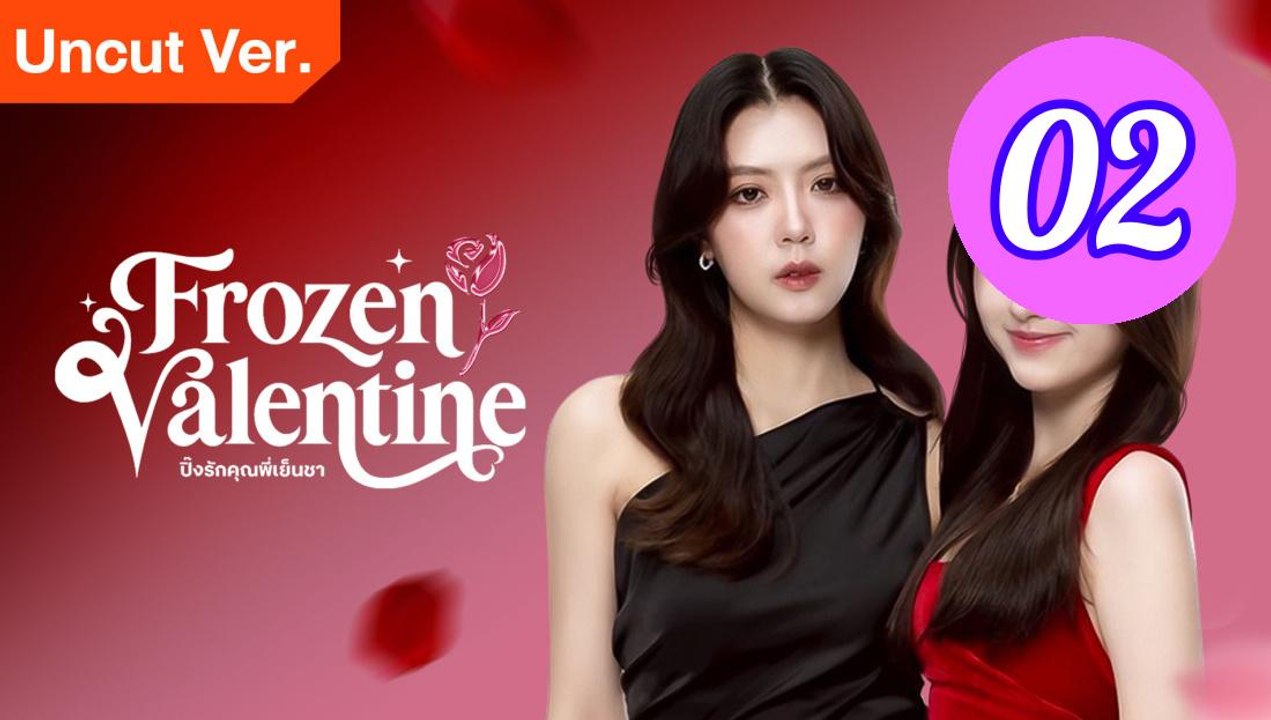Frozen Valentine Uncut Ver Episode 2 Engsub
