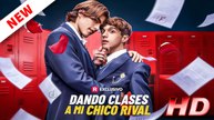 [Doblado] Dando clases a mi chico rival - Película Completa en Español Latino 1080p 🔥