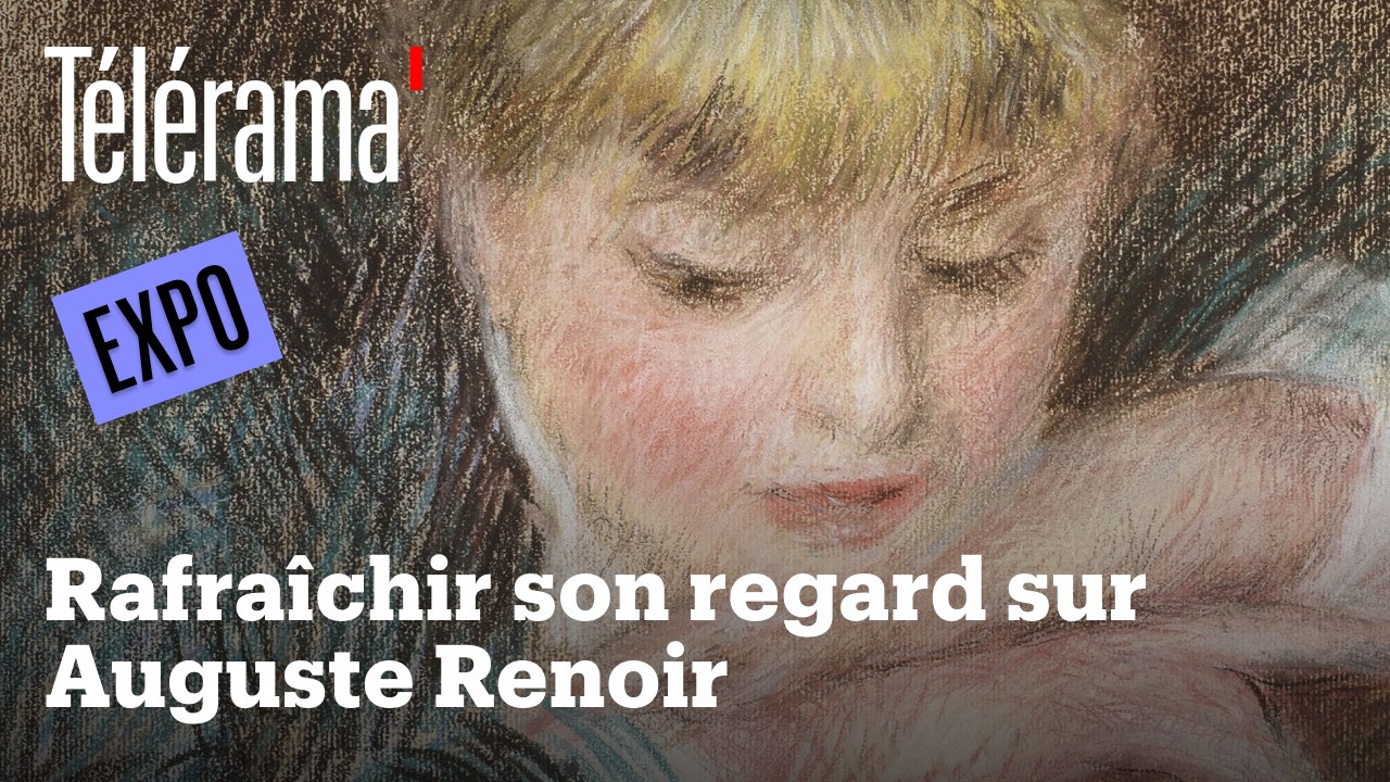 Redécouvrir Renoir au Musée d'Orsay