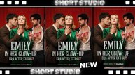 [TOP MOVIE] Emily in Her Glow-up Era after Ex's Out #goodshort #Shortstudio