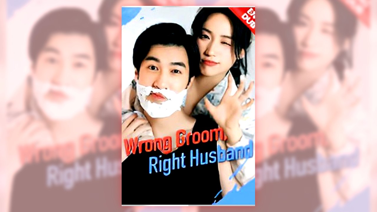 Wrong Groom, Right Husband | Full Version
