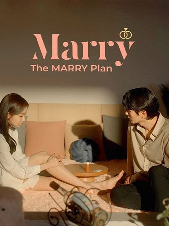 Watch The MARRY Plan MARRY Chinese Drama -FULL MOVIES ENGLISH SUB (2026)