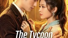 The Tycoon Falls First - Drama FULL MOVIES ENGLISH SUB