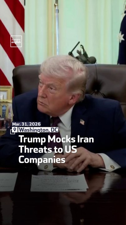 Trump Mocks Iran Threats to US Companies