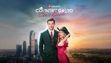 Country gal to CEO's bride Full Movie English Sub