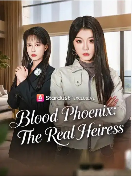 Blood Phoenix: The Real Heiress Asdt