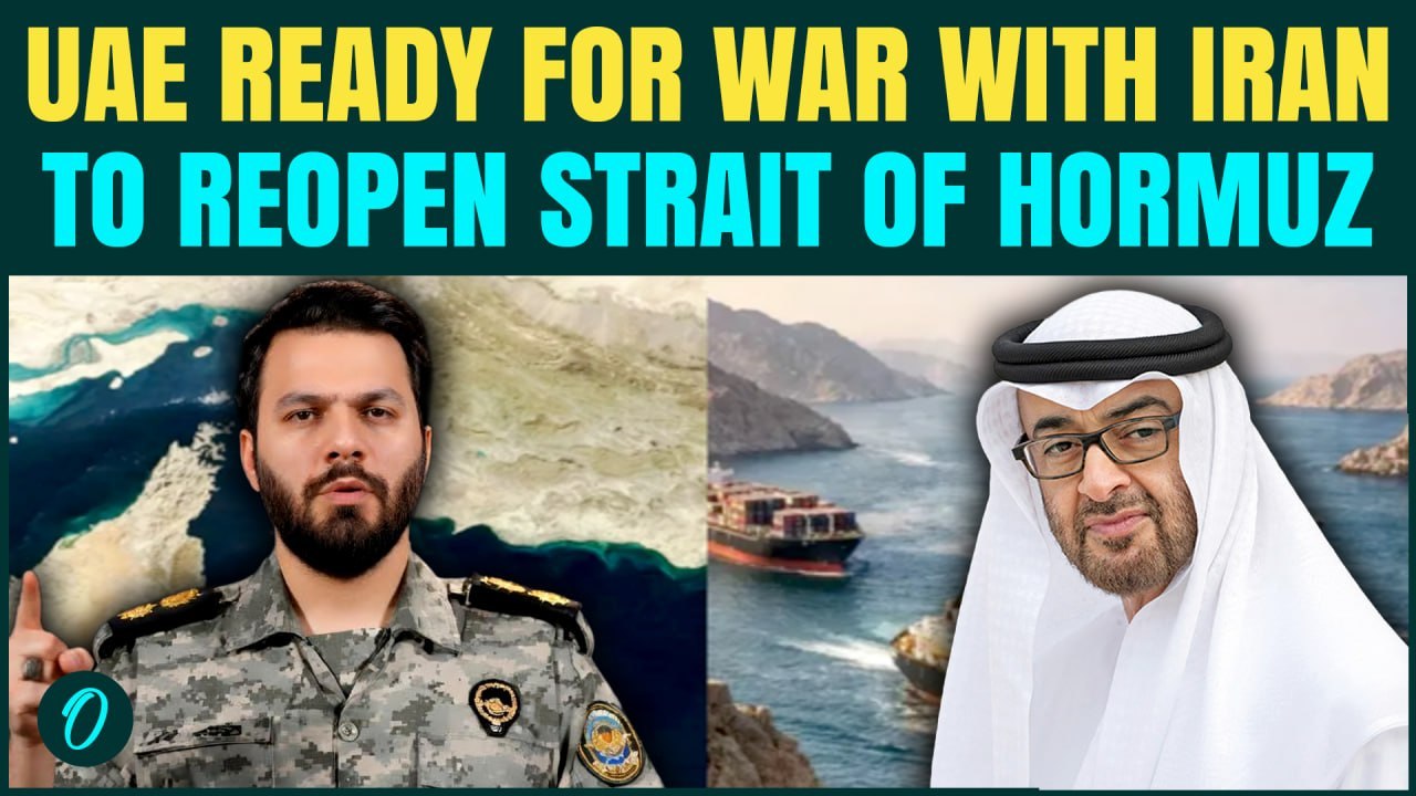 UAE Deploys Troops in Hormuz? UAE Backs Force to Reopen Strait, Pushes U.S. & Allies to Fight Iran